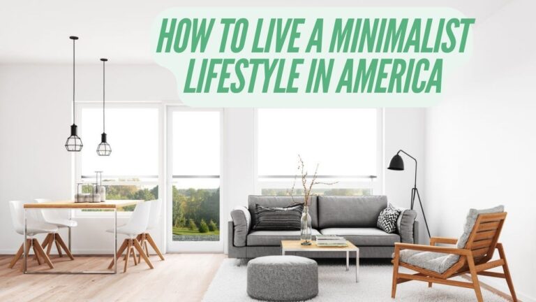 How to Live a Minimalist Lifestyle in America